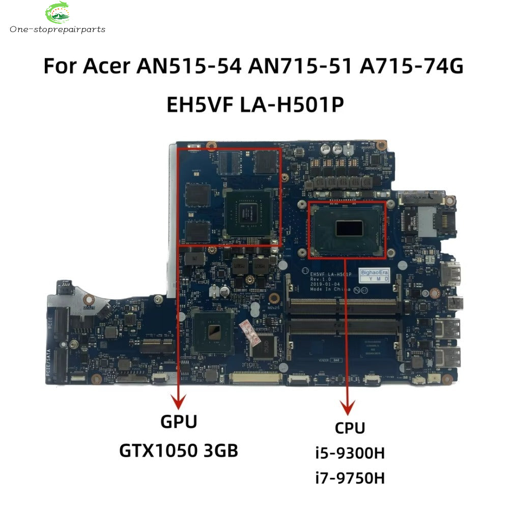 EH5VF LA-H501P For Acer AN515-54 AN715-51 A715-74G Laptop Motherboard With i5-9300H i7-9750H CPU GTX1050 3GB-GPU GTX1650 4GB-GPU Acer laptop repair parts
