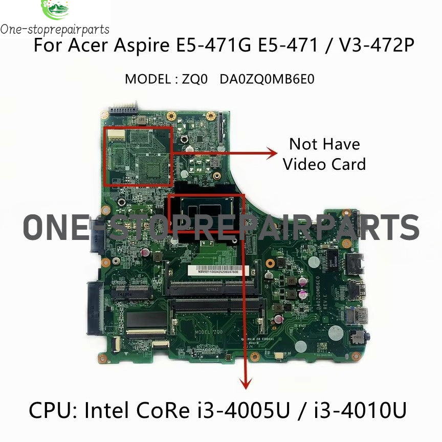 For Acer Aspire E5-471 E5-471G V3-472P Laptop Motherboard DA0ZQ0MB6E0 With i3-4005U i5-4210U i7-5500U CPU UMA DDR3L 100% Tested Acer laptop repair parts
