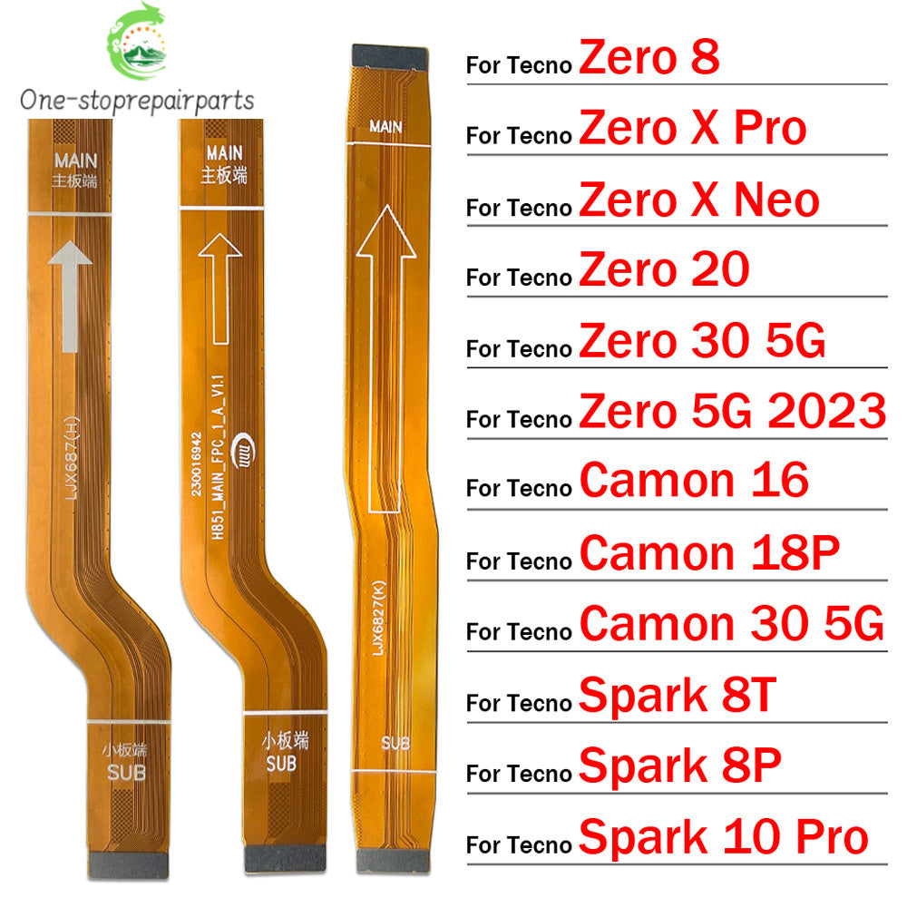 Main Flex Cable For Tecno Zero 8 X Pro Neo 20 30 5G 2023 Camon 16 18P 30 5G Spark 8T 8P 10 Pro Connect Mainboard Motherboard Tecno phone repair parts