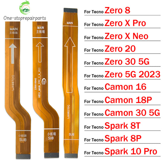 Main Flex Cable For Tecno Zero 8 X Pro Neo 20 30 5G 2023 Camon 16 18P 30 5G Spark 8T 8P 10 Pro Connect Mainboard Motherboard Tecno phone repair parts