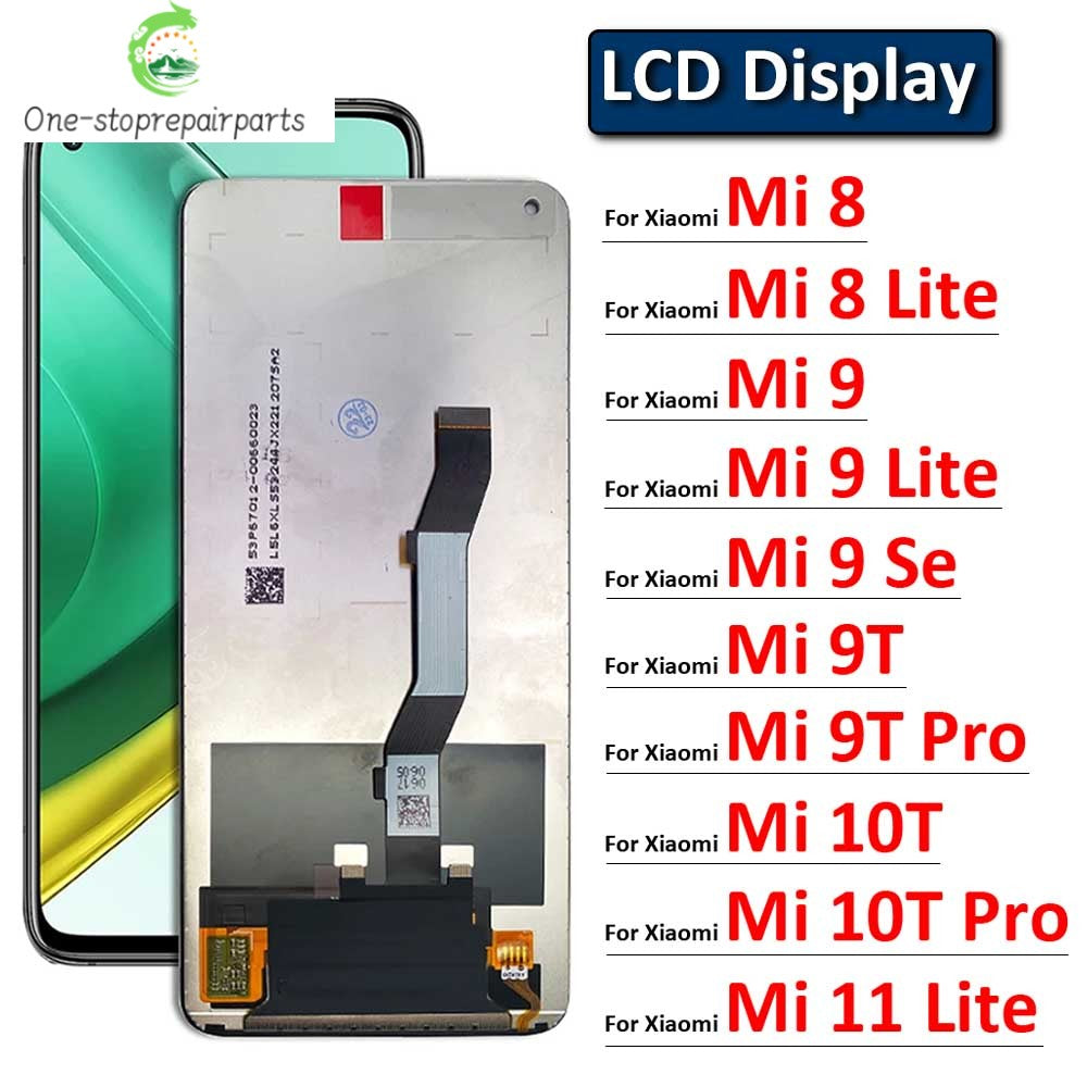 New Display Screen Replacement For Xiaomi Mi 8 9 9T 10T 11 Lite SE 5G LCD Display Touch Screen Digitizer Assembly  Xiaomi  Xiao mi phone repair parts