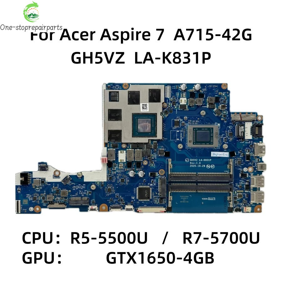 GH5VZ LA-K831P For Acer Aspire A715-42G Laptop Motherboard With R5-5500U R7-5700U CPU GTX1650 4GB-GPU NB.QAY11.003 NBQAY11004 Acer laptop repair parts