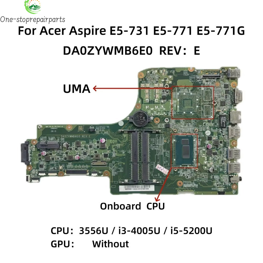 DA0ZYWMB6E0 For Acer Aspire E5-771 E5-731G E5-771G Laptop Motherboard With 3556U i3-4005U i5-4210U CPU UMA NBMP81001 NBMNX11001 Acer laptop repair parts