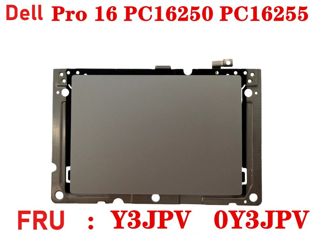 ORIGINAL LAPTOP TP Touch Pad For Dell Pro 16 PC16250 PC16255 Y3JPV 0Y3JPV 0HC26D 006R8M 024JC2 Dell laptop repair parts