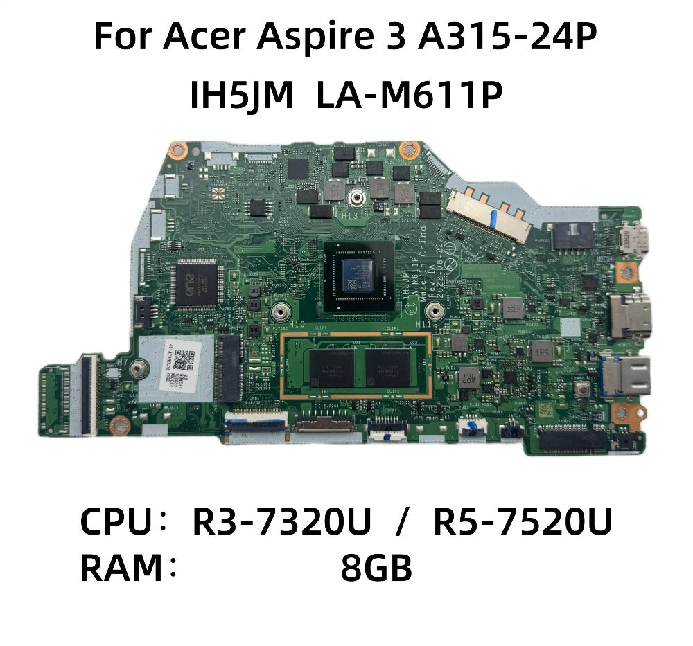 For Acer Aspire 3 A315-24P Laptop Motherboard With IH5JM LA-M611P R3-7320U R5-7520U CPU 8GB-RAM NB.KDE11.005 NB.KDE11.008 Acer laptop repair parts