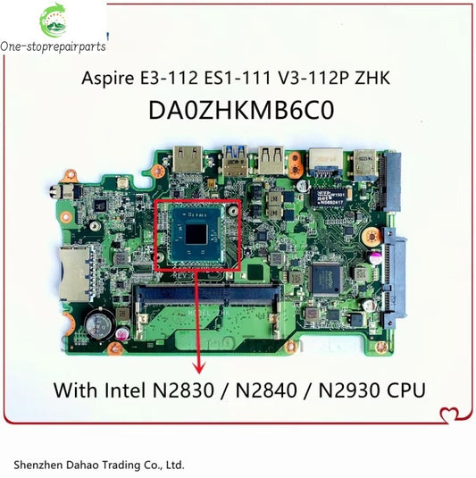 DA0ZHKMB6C0 For Acer Aspire E3-112 ES1-111M V3-112P ZHK Laptop Motherboard With Intel N2830/N2840 CPU DDR3L 100% Fully Tested Acer laptop repair parts