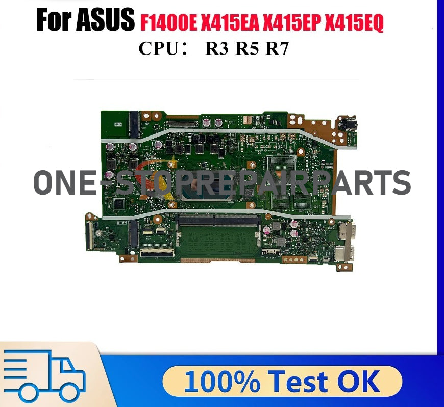X415EA Laptop Motherboard For ASUS VivoBook X415EP F1400E X415EA F1500E V5200E V4200E X415E X415EQ Mainboard With R3 R5 R7 CPU ASUS laptop repair parts