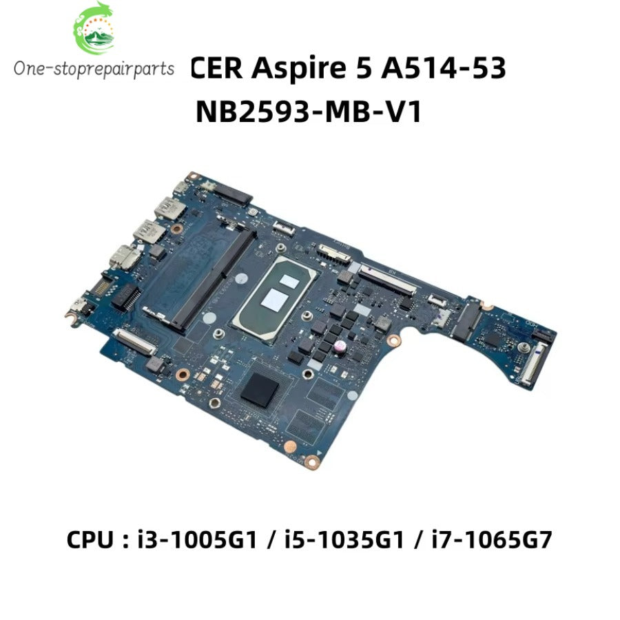 NB2593-MB-V1 For ACER Aspire 5 A514-53 Laptop Motherboard With i3-1005G1 i5-1035G1 i7-1065G7 CPU 4GB-RAM UMA NBHUR11001 Acer laptop repair parts