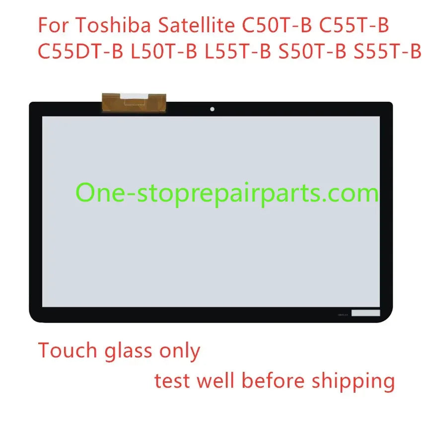 15.6" For Toshiba Satellite C50T-B C55T-B C55DT-B L50T-B L55T-B S50T-B S55T-B B5273NR Touch Screen Glass Digitizer TOP15H82 V1.0 Toshiba laptop repair parts
