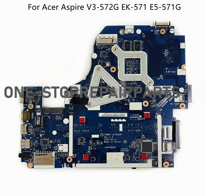 LA-B162P LA-B991P For Acer Aspire E5-571G V3-572G EK-571G Laptop Motherboard With I3 I5 I7 CPU GT820M/840M Video Card 100% New Acer laptop repair parts