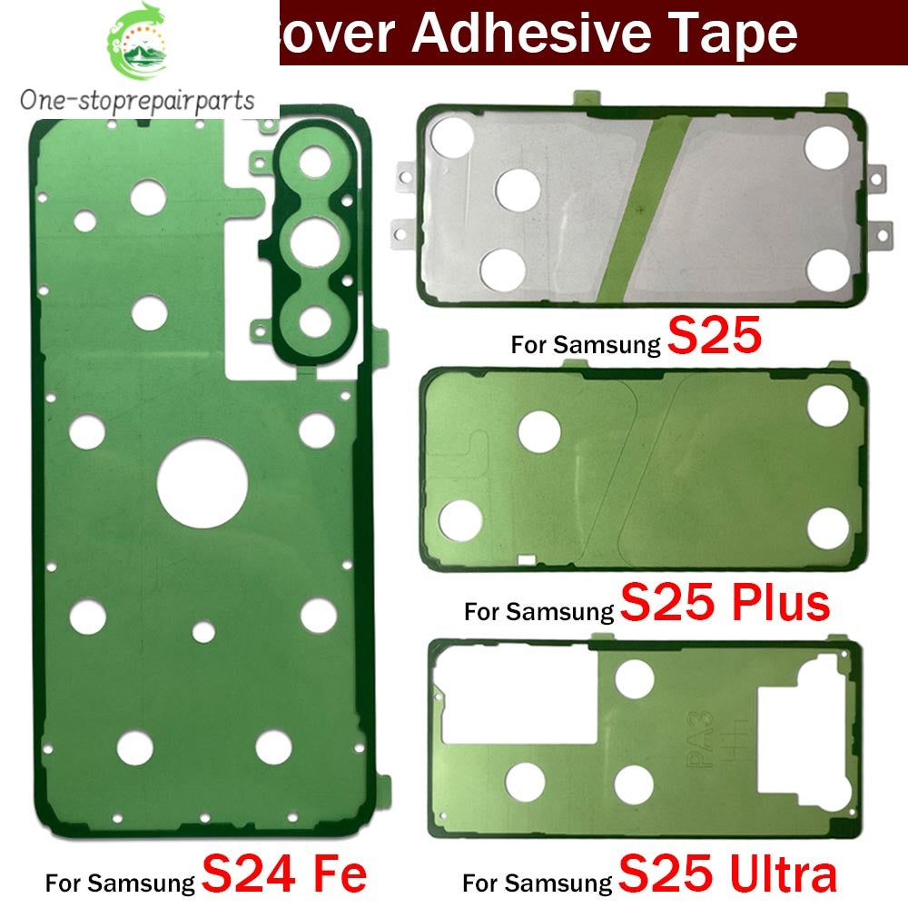 Adhesive Sticker Back Housing Battery Cover Glue Tape For Samsung S24 S25 Plus Ultra Fe Repair Parts Samsung phone repair parts
