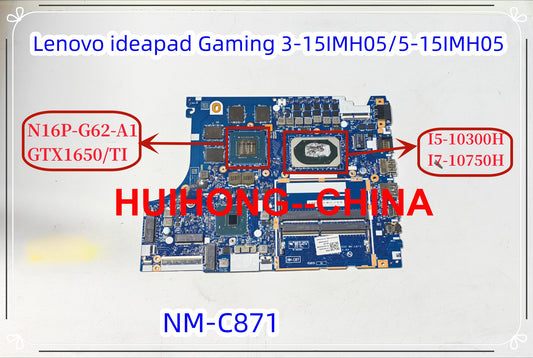 Lenovo ideapad Gaming 3-15IMH05/5-15IMH05 motherboard NM-C871 I5 I7 motherboard