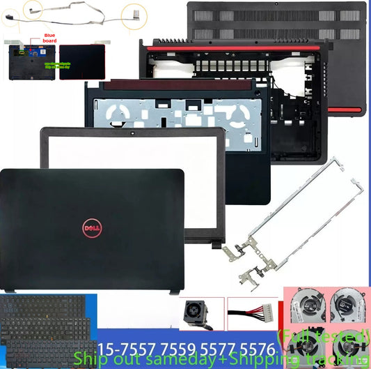 Dell Inspiron 15 15-7000 7559 7557 5577 5576 P57F lcd housing bezel hinge upper topcase palmrest cover case GPU CPU fan DD0AM9LC000 DD0AM9LC010 014XJ8 lcd screen cable dc jack keyboard reapir parts