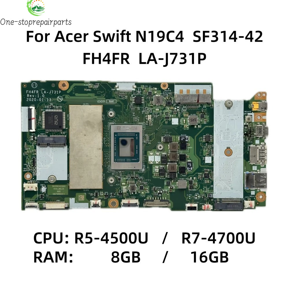 FH4FR LA-J731P For Acer N19C4 Swift SF314-42 Laptop Motherboard With R5-4500 R7-4700 CPU 8GB/16GB-RAM NBHSF11008 NB.HSF11.009 Acer laptop repair parts
