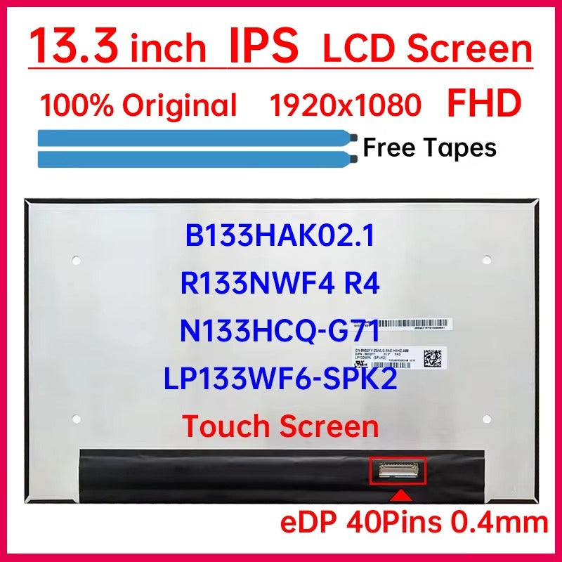 13.3" Touch Screen B133HAK02.1 LP133WF6-SPK2 R133NWF4 R4 N133HCQ-G71 LCD Display Matrix Panel Replacement 1920x1080 eDP 40 Pins Laptop screen replacement