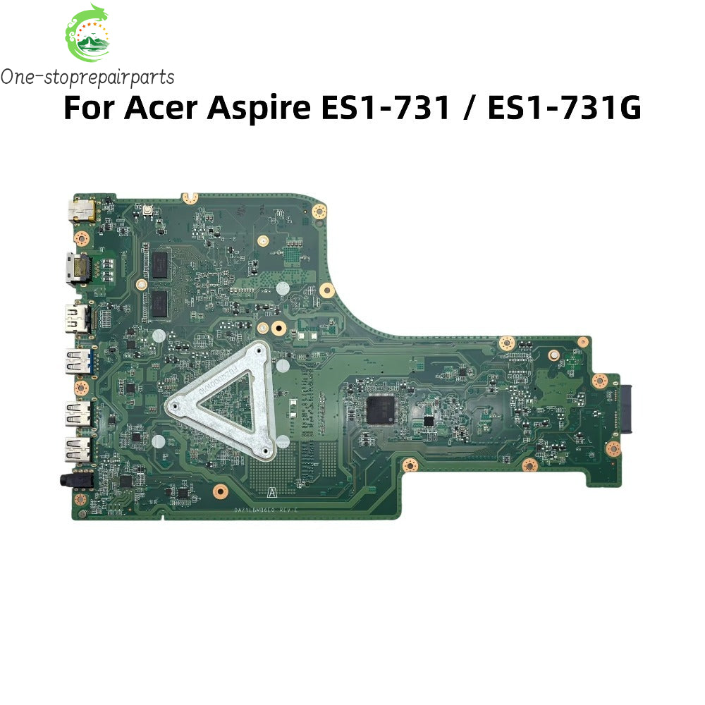 DAZYLBMB6E0 For Acer Aspire ES1-731 ES1-731G Laptop Motherboard With Pentium N3710 CPU GT910M 2GB-GPU NBMZT11005 NB.MZT11..005 Acer laptop repair parts