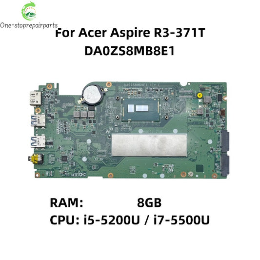 DA0ZS8MB8E1 ZS8 For Acer Aspire R3-371T R7-371T Laptop Motherboard With I5-5200U I7-5500U CPU 8GB-RAM NBMQP1100A NBMQP1100C Acer laptop repair parts