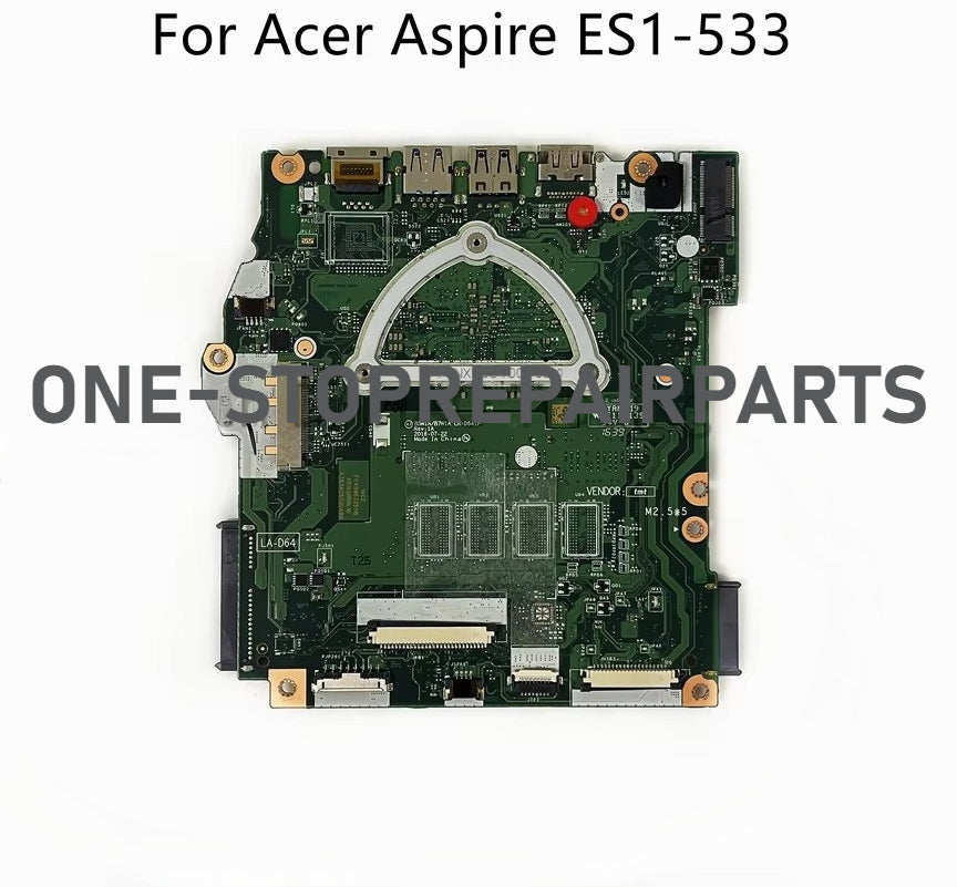 LA-D641P For Acer Aspire ES1-732 ES1-533 Laptop Motherboard With N3350 N3450 N4200 CPU DDR3 NBGFT1100B NBGFT1100C NB.GFT11.00C Acer laptop repair parts
