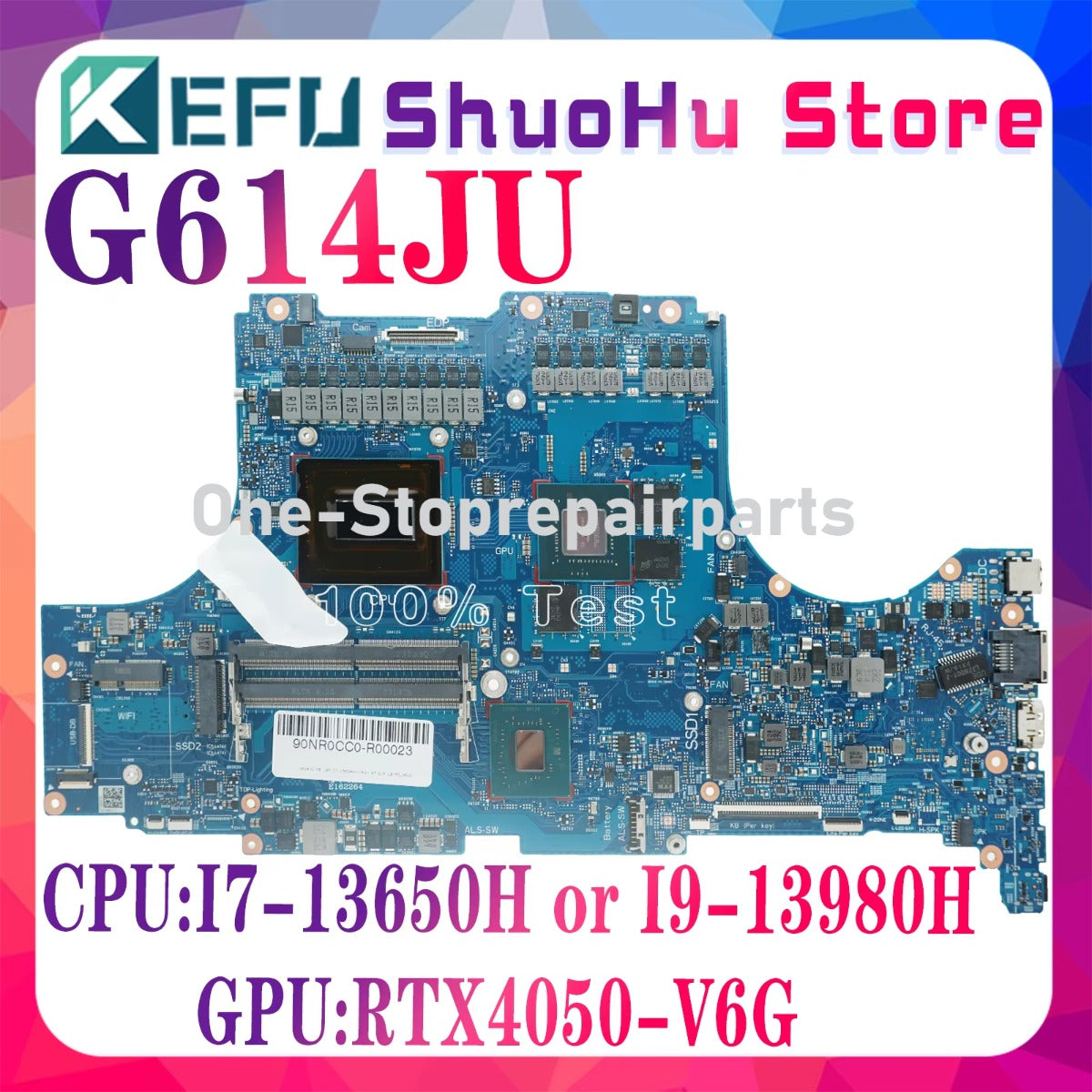 G614J G814J Mainboard For ASUS G614JV G614JI G614JU G814JV G814JI G814JU G614JVR G614JIR G814JVR G814JIR ROG Strix G16 Laptop Motherboard i7 I9 RTX4050 RTX4060 RTX4070 90NR0C60-R00027 6050A3438102-MB-A01 60NR0C60-MB1100 Asus laptop repair parts