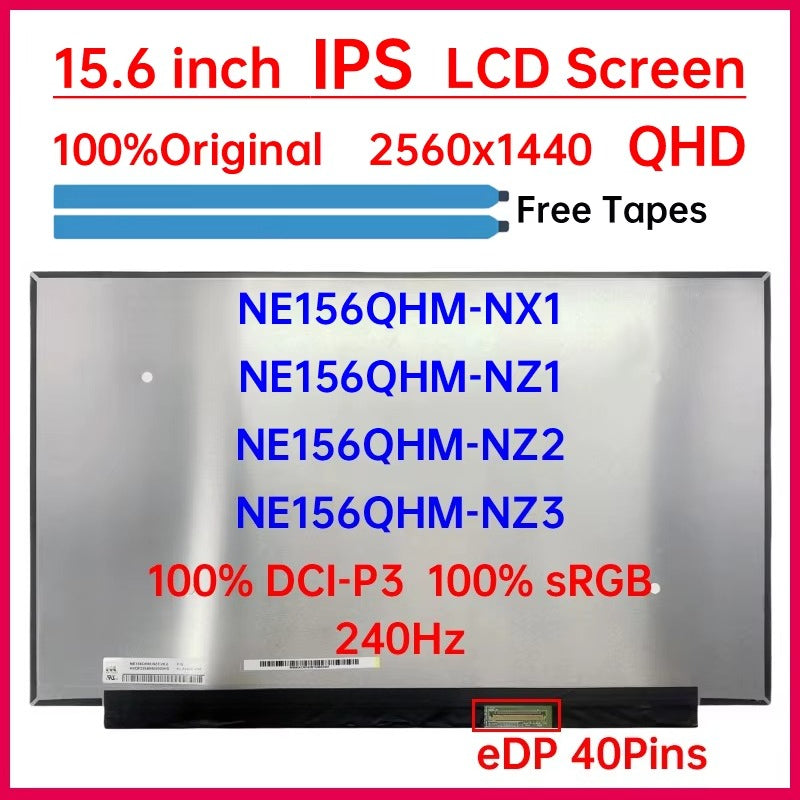 15.6 Inch 240Hz Laptop LCD Screen NE156QHM-NX1 NE156QHM-NZ1 NE156QHM NZ2 NE156QHM-NZ3 Display Matrix Panel 2560x1440 eDP 40 Pins Laptop screen replacement