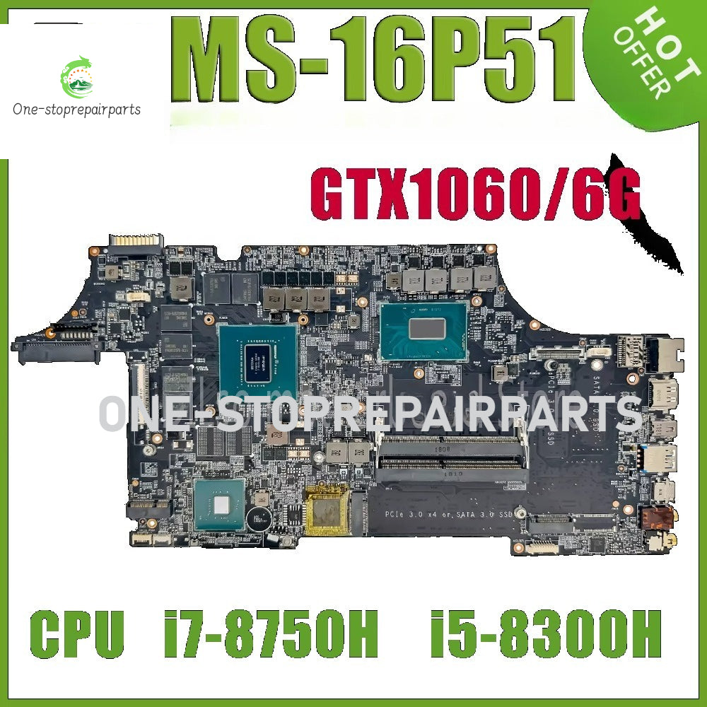 MS-16P51 Laptop Motherboard For MSI MS-16P5 GE63  Notebook Mainboard i5-8300H i7-8750H E1-2167M GTX1050Ti 1060 1070 P3200 MSI laptop repair parts