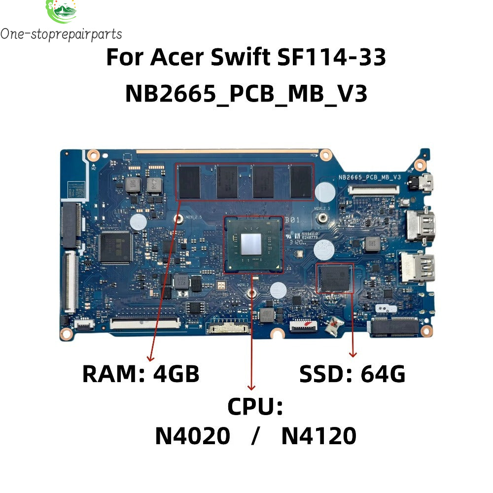 NB2665_PCB_MB_V3 For Acer Swift SF114-33 Laptop Motherboard With N4020 N4120 CPU 4GB-RAM 64GB-SSD Mainboard 100% Full Tested Acer laptop repair parts