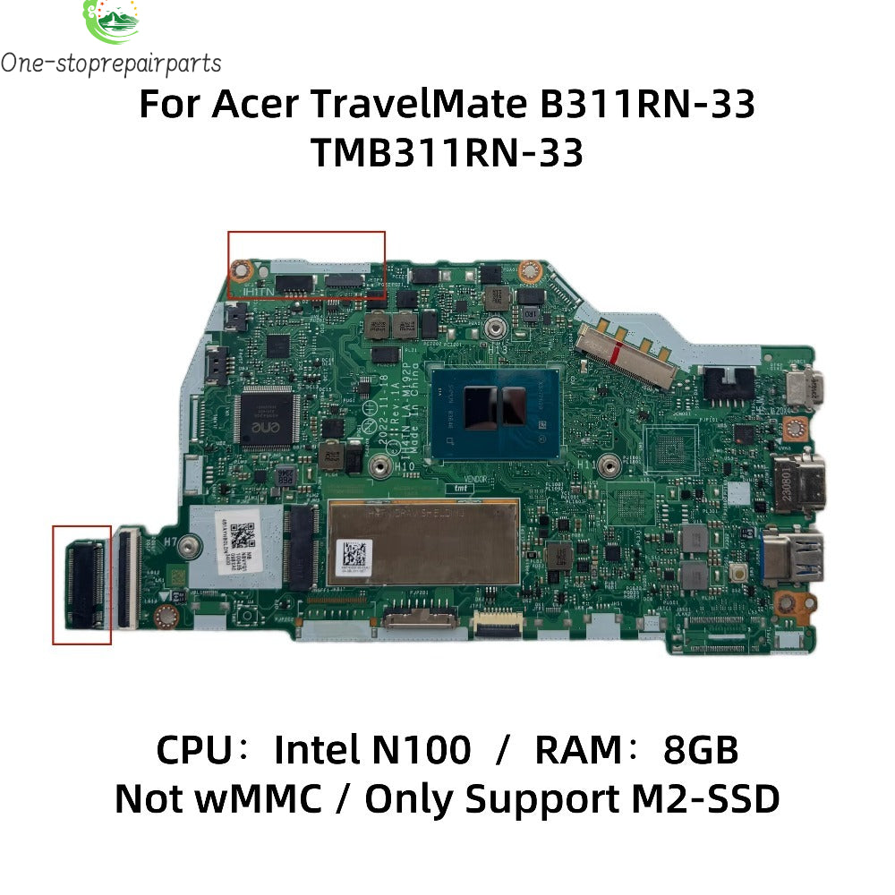 For Acer TravelMate B311RN-33 TMB311RN-33 Laptop Motherboard With N100 N200 CPU 8GB-RAM IH4TN LA-M192P NB.YVQ11.002 NB.YVQ11.004 Acer laptop repair parts