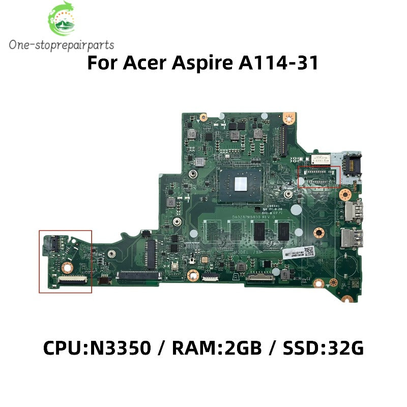 For Acer Aspire A114-31 A315-31 Laptop Motherboard DA0Z8PMB8E0 DA0Z8PMB8D0 With N3350 N3450 N4200 CPU 2GB/4GB RAM 32G/64G-SSD Acer laptop repair parts