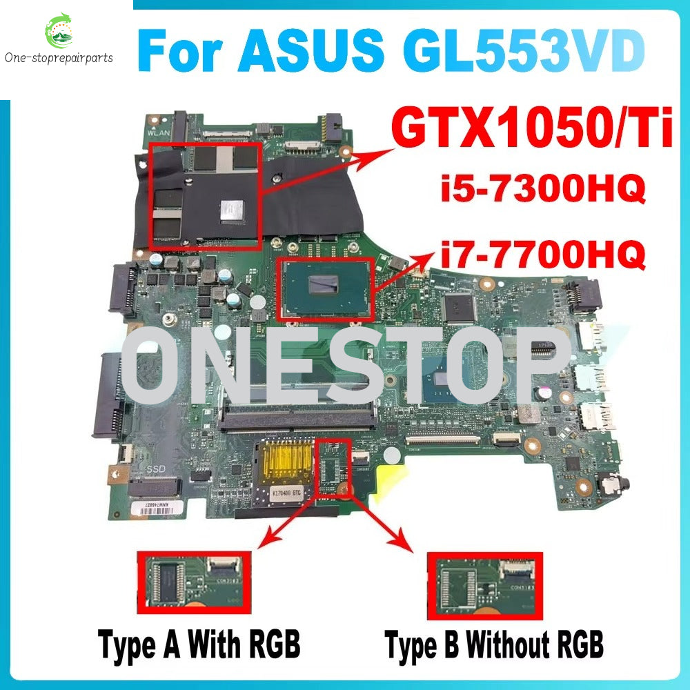 100% Test GL553VD Mainboard for ASUS ROG GL553VE GL553VW FX53VD ZX53V 60NB0DW0-MB400 Laptop Mainboard with i5-7300HQ i7-7700HQ CPU GTX1050/1050Ti GPU ASUS laptop repair parts