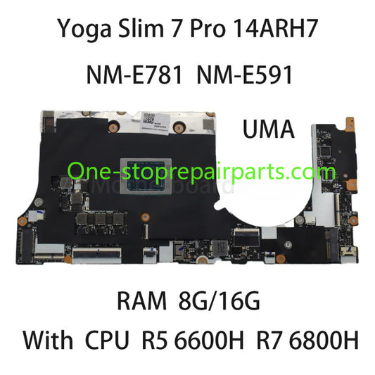 Laptop Motherboard For Lenovo Yoga Slim 7 Pro 14ARH7 NM-E781 NM-E591 With CPU R5 6600H R7 6800H RAM 8G/16G 5B21J23527 5B21J23531 Lenovo laptop repair parts