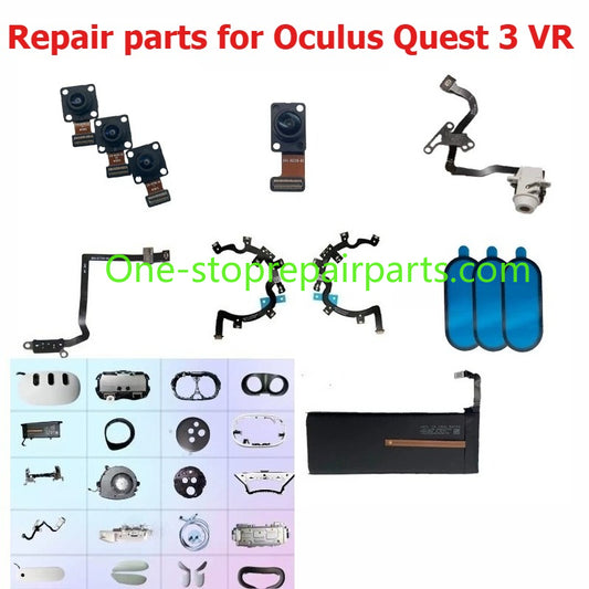 Repair parts for Oculus Quest 3 VR Headset LCD screen Motherboard  display battery Handle joystick sensitive cable Camera flex cable fan