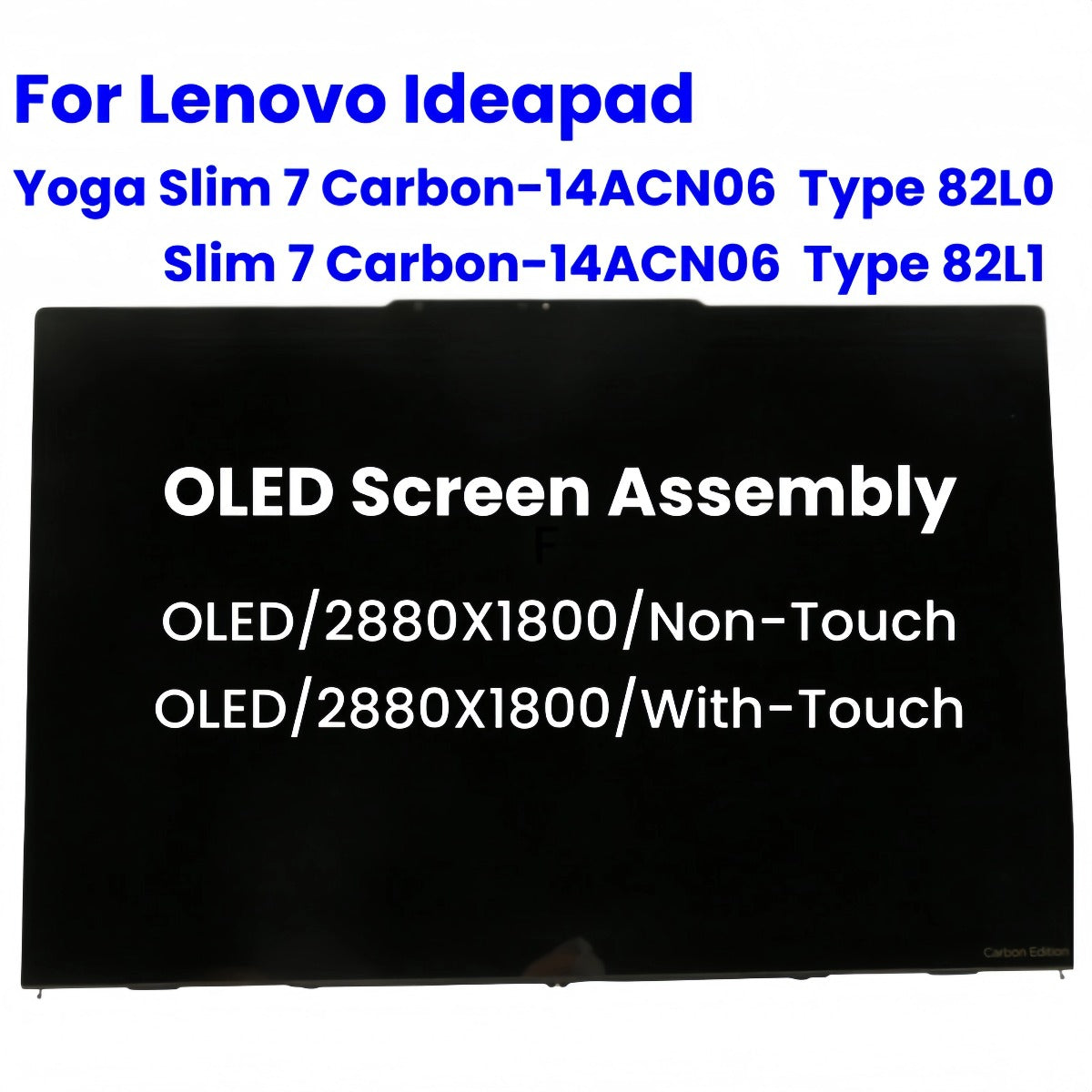 14-inch OLED Touch Screen For Lenovo IdeaPad Yoga Slim 7 Carbon 14ACN06 Type 82L0 82L1 OLED Display Digitizer Assembly Lenovo laptop repair parts