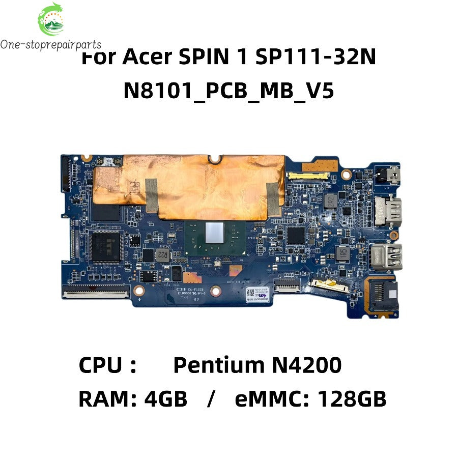For Acer Spin 1 SP111-32N Laptop Motherboard N8101_PCB_MB_V5 With Intel N4200 CPU 4GB-RAM 128GB-eMMC NBGRM11004 NB.GRM11.004 Acer laptop repair parts