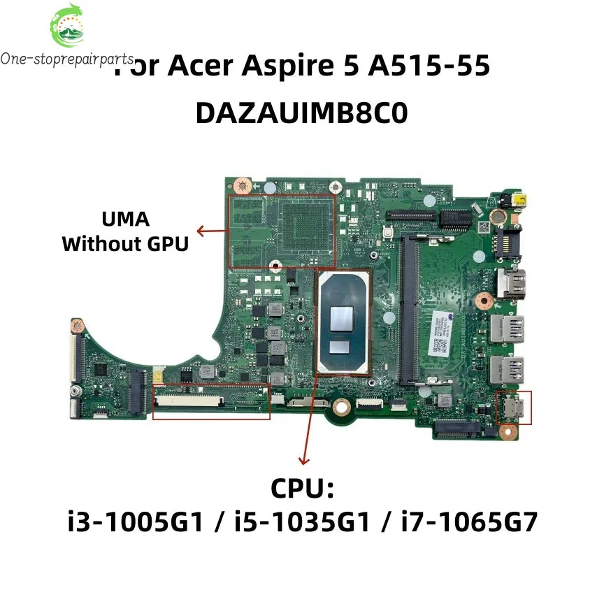 DAZAUIMB8C0 ZAUI For Acer Aspire 5 A515-55 Laptop Motherboard With I3-1005G1 I5-1035G1 I7-1065G7 CPU 4GB-RAM UMA NBHSM11001 Acer laptop repair parts