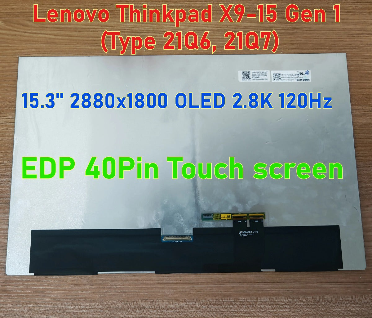 15.3" 2880x1800 OLED 2.8K 120Hz LCD panel For Lenovo Thinkpad X9-15 Gen 1 (Type 21Q6, 21Q7) ATNA53JB01 Aura Edition 5D11Q29378 Touch Non-Touch 5D11Y05521 5D11Q29378 5M11Q55085 5M11Q55087 5M11Q55089 5M11S53889 Display screen Lenovo laptop repair parts