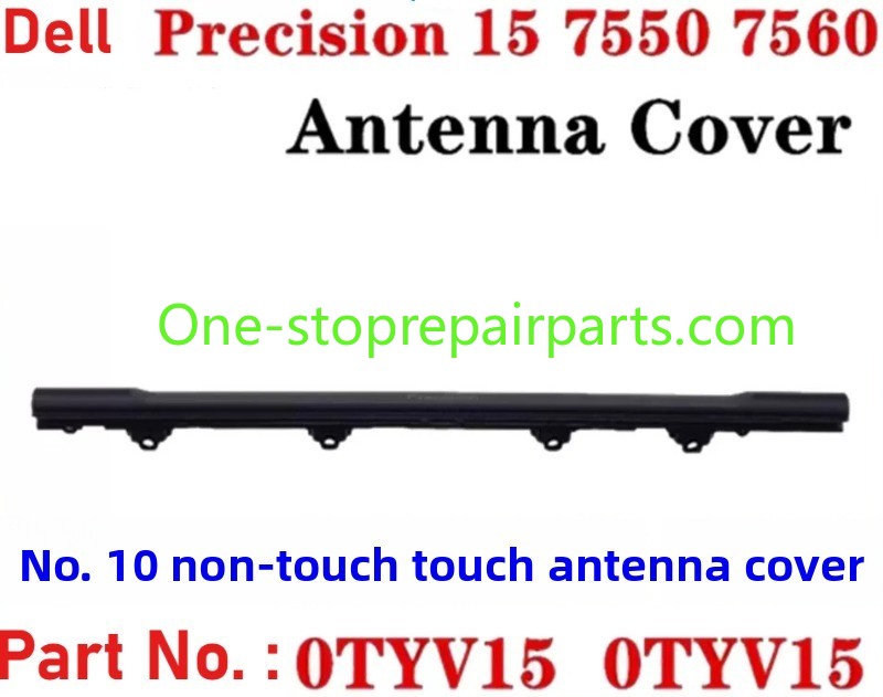 Cover case for Dell Precision 7550 7560 Touch Non-touch screen hinge cover Antenna cover 01WM13 0T75PM 08WKW9 08X8N3 0698VW 0XKDJ7 0V71HW 03M0M9 0TYV15