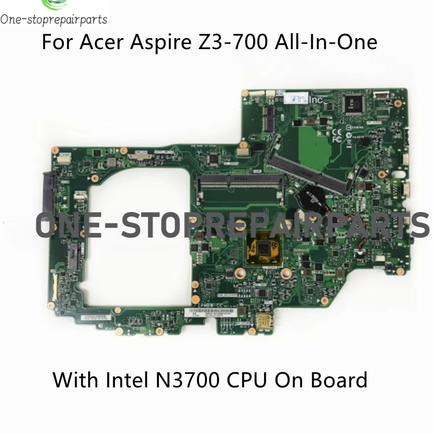 For Acer Aspire Z3-700 AZ3-700 All-In-One Motherboard With N3050 N3700 CPU DDR3 IPMBW-CC DBB2411001 DBB2611001 100% Fully Tested Acer laptop repair parts