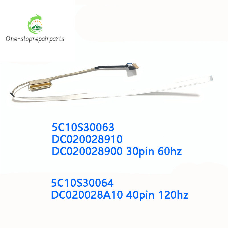 New Original Laptop LCD Cable For LENOVO 3-15IMH05 GY530 40pin 120HZ 5C10S30064 DC020028A10 30pin 60HZ 5C10S30063 DC020028900  Lenovo laptop repair parts