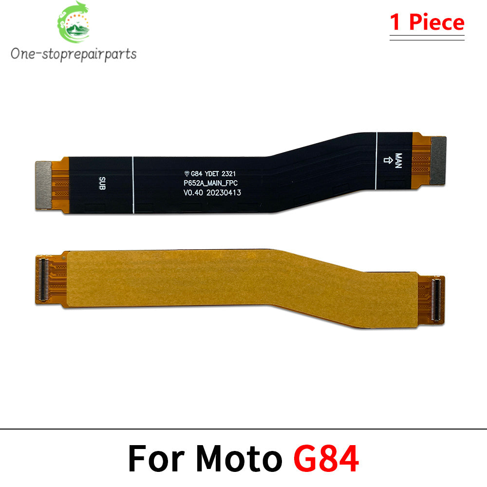 10Pcs, Main Motherboard Board Mainboard Flex Cable For Motorola Moto G14 G34 G54 G32 G42 G52 G62 G72 G82 G53 G73 G84 G85 5G Motorola phone repair parts