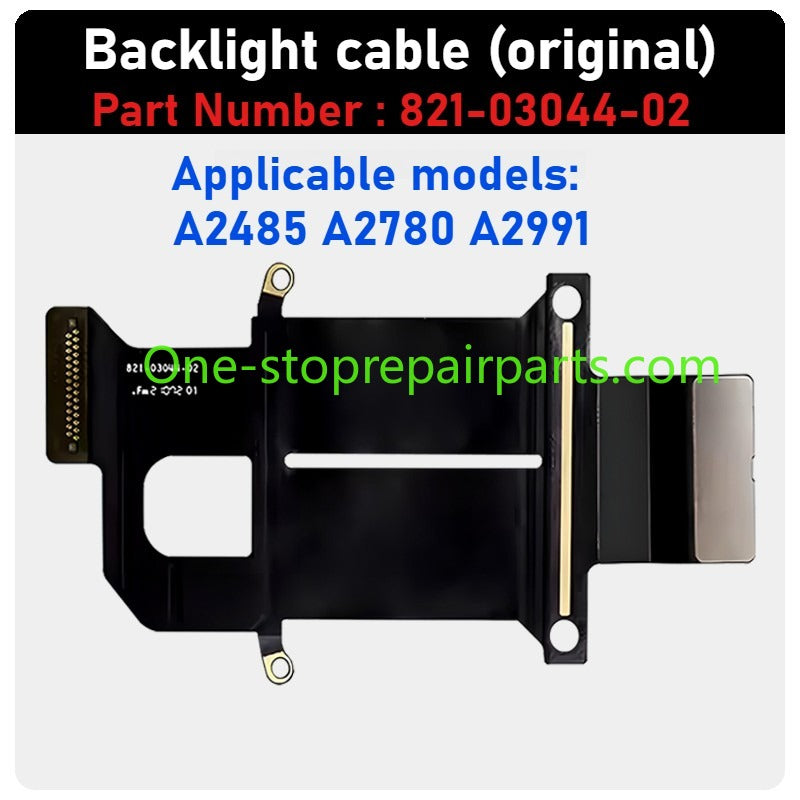 MacBook lcd display backlight flex cable For A1706 1707 A1708 1990 1989 2251 2141 2159 2337 A2338 A2485 A2780 A2991 A2442 A2779 A2918 A2992 821-00602 821-01270 821-01317 821-01228 821-02251 821-03777 821-03044 camera ribbon cable Macbook repair parts