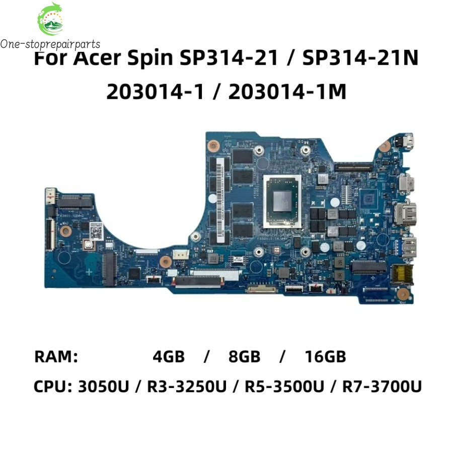 203014-1 203014-1M For Acer Spin SP314-21 SP314-21N Laptop Motherboard With 3050U R3-3250U R5-3500U R7-3700U CPU 4GB/8GB-RAM Acer laptop repair parts