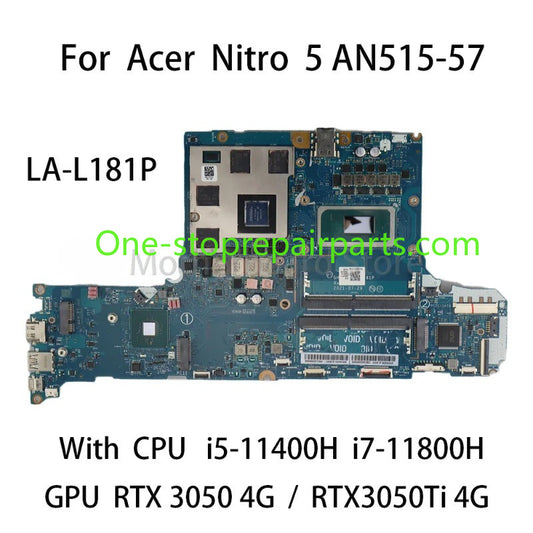 Laptop Motherboard For Acer Nitro 5 AN515-57 LA-L181P With CPU i5-11400H i7-11800H GPU RTX3050 4G RTX3050Ti 4G 100% Test Acer laptop repair parts