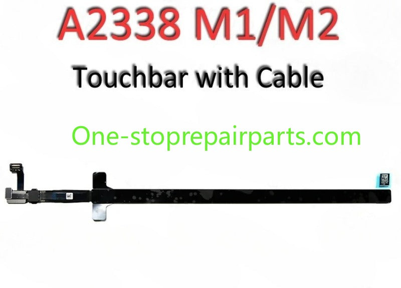 New Touchbar with Cable A1706 A1989 A1707 A1990 A2159 A2141 A2289 A2251 A2338 for MacBook Pro Retina 13" 15" 16" 2016-2020 Year Macbook repair parts