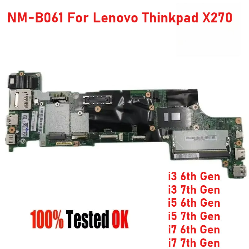 Motherboard NM-B061 for Lenovo ThinkPad X270 I7 7th I5 6th I3-7th CPU | Integrated Graphics 1YR991 01YR994 01HY504 01LW711 01LW718 01HY507 01LW714 01HY503 01YR991 Replacement Board Lenovo laptop repair parts
