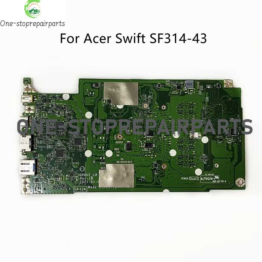 GH4UZ LA-L141P For Acer Swift 3 SF314-43 Laptop Motherboard With R3-5300 R5-5500 R7-5700 CPU 8G/16GB-RAM NBAB211005 NB.AB211.005 Acer laptop repair parts