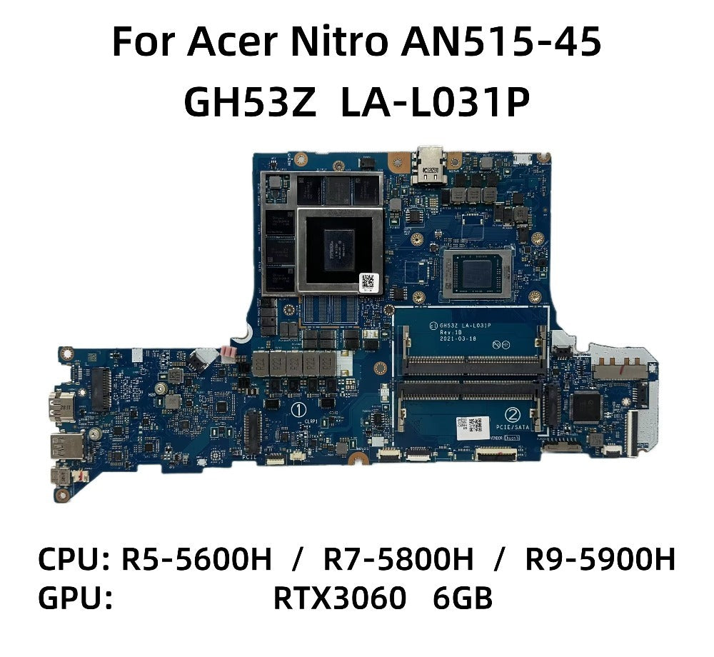 GH53Z LA-L031P For Acer Nitro AN515-45 Laptop Motherboard With R5-5600H R7-5800H CPU RTX3060 6GB-GPU NB.QBC11.001 NB.QBC11.002 Acer laptop repair parts