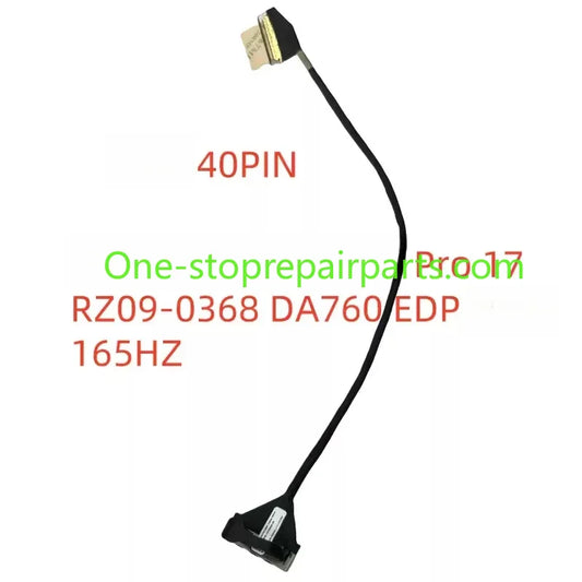 13166647-00 13166648-00 For Razer Blade Pro 17 RZ09-0368 DA760 EDP 40PIN 165HZ 120HZ 13166648-00 LCD LVDS LED Screen Cable HN Razer laptop repair parts