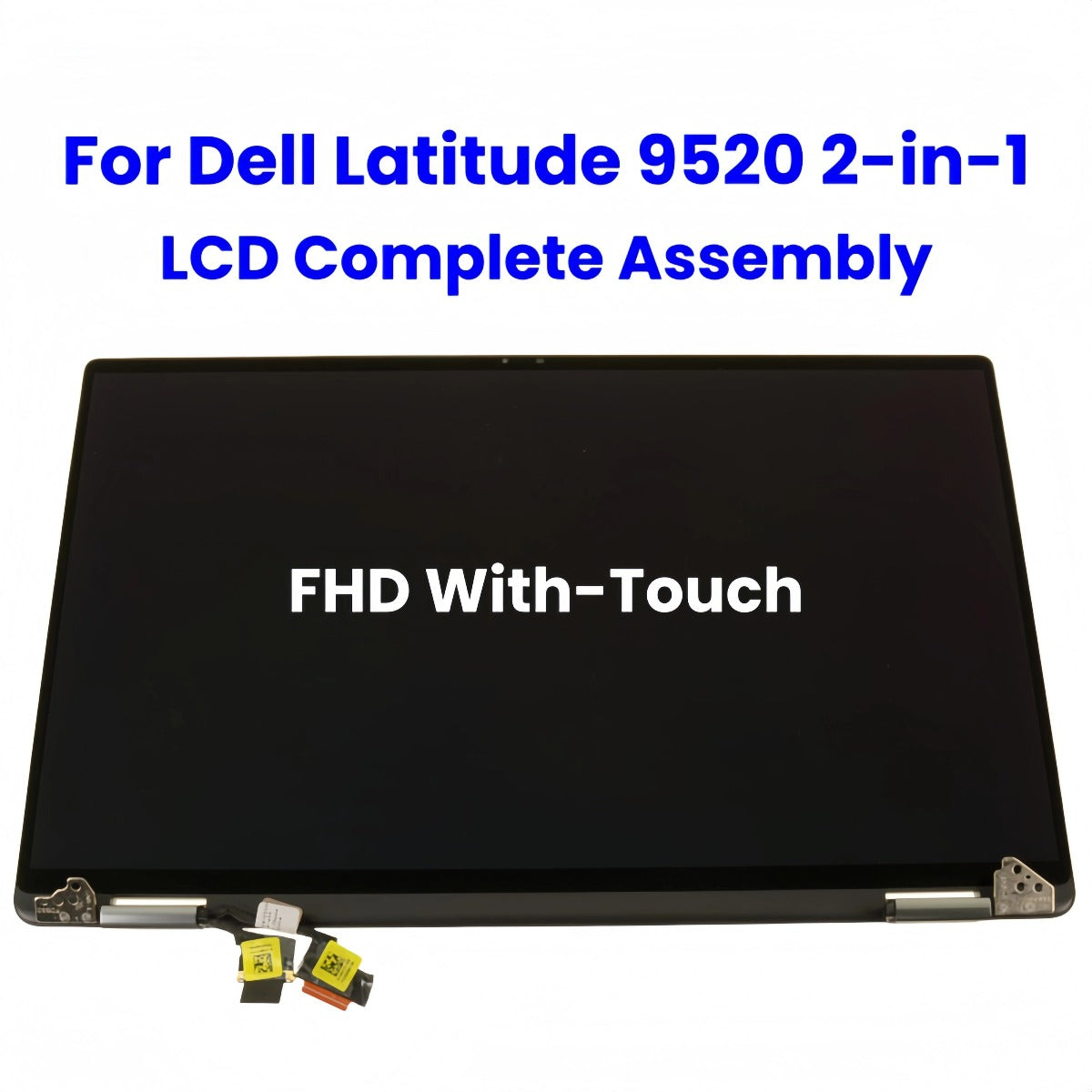 For Dell Latitude 9520 2-in-1 15" LCD Touch Screen Complete Assembly With Hinges FHD DP/N: 02TY04 Dell laptop repair parts