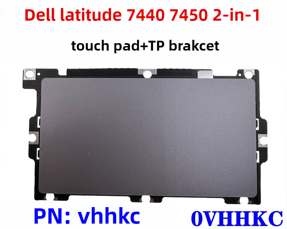Dell  Latitude 7440 7450 2-IN-1 0VHHKC 0XG9H3 touchpad 9T53N 0GWDMD   0K17PH   0XG9H3   0VHHKC