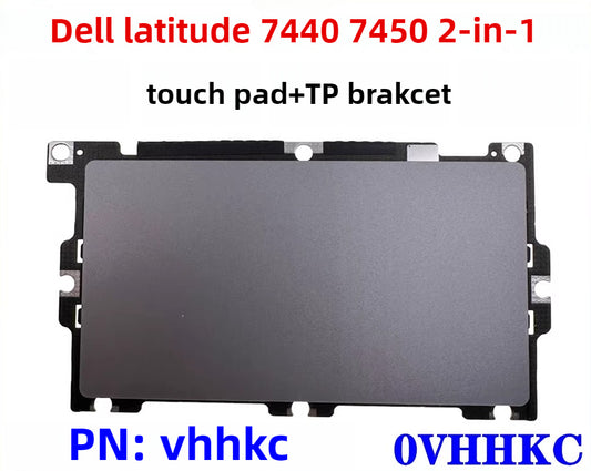 Dell  Latitude 7440 7450 2-IN-1 0VHHKC 0XG9H3 touchpad 9T53N 0GWDMD   0K17PH   0XG9H3   0VHHKC